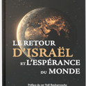 Le retour d'Israël et l'espérance du monde