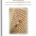 Réflexions sur le sens profond de la Torah - commmentaire de la section hebdomadaire du Pentateuque